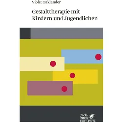 Gestalttherapie mit Kindern und Jugendlichen, Fachbücher von Violet Oaklander