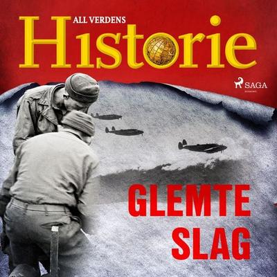Glemte slag - All Verdens Historie, Audio, 9788726402162