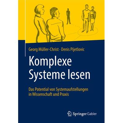 Komplexe Systeme lesen, Gebundene Ausgabe von Georg Müller-Christ,Denis Pijetlovic, Springer Berlin, 978-3-662-56795-1
