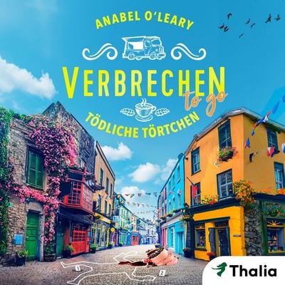 Verbrechen to go - Tödliche Törtchen (Nur bei uns!) - Anabel O'Leary; Audio, 9783989813038