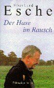 Eberhard Esche - Der Hase im Rausch - Preis vom 02.10.2026 23:42:20 h