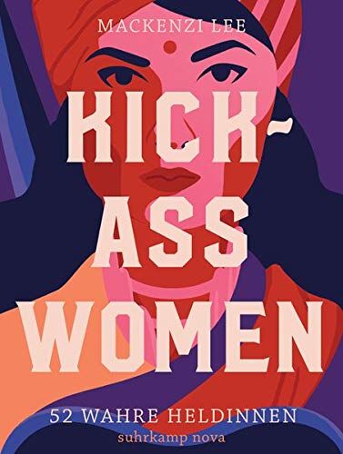 Mackenzi Lee - Kick-Ass Women: 52 wahre Heldinnen (suhrkamp taschenbuch) - Preis vom 14.10.2026 23:07:16 h