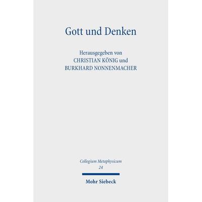 Gott und Denken, Gebundene Ausgabe von , Mohr Siebeck, 978-3-16-159840-1
