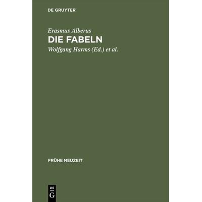 Die Fabeln, Gebundene Ausgabe von Erasmus Alberus, De Gruyter, 978-3-484-36533-9