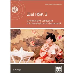 Ziel HSK 3, Sprachbücher von Hefei Huang, Dieter Ziethen