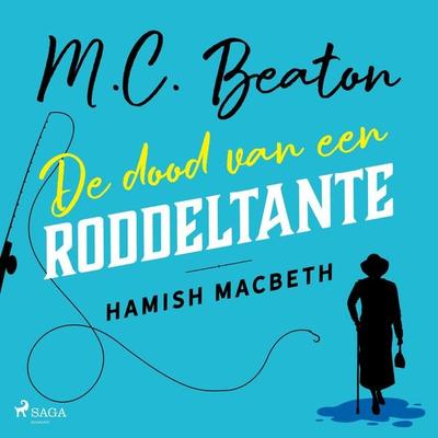De dood van een roddeltante - Hamish Macbeth - M.C. Beaton, Audio, 9788728052945