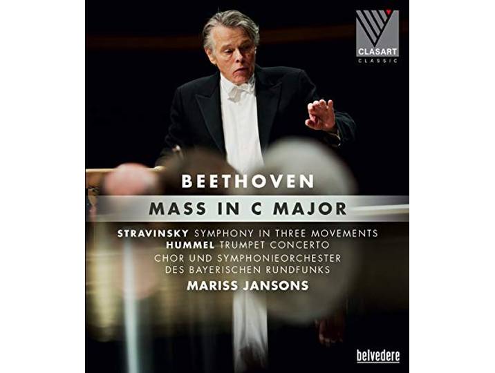 Ludwig Van Beethoven, Igor Stravinsky, Johann Nepomuk Hummel: Beethoven Mass in C Major