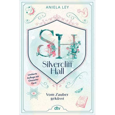 Silvercliff Hall – Vom Zauber geküsst, Gebundene Ausgabe von Aniela Ley, dtv, 978-3-423-76538-1