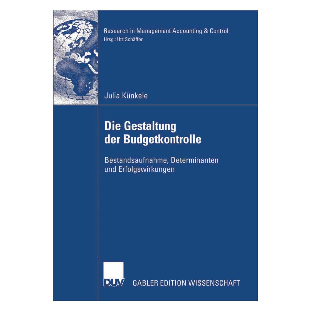 Gabler Die Gestaltung der Budgetkontrolle (Deutsch, Softcover, Julia Künkele) (55188273)