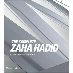 The Complete Zaha Hadid, Sachbücher von Aaron Betsky