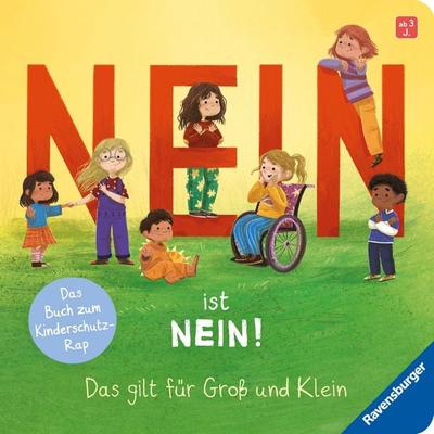 Nein ist Nein! Das gilt für Groß und Klein, Gebundene Ausgabe von Sonja Blattmann,Karin Derks, Ravensburger Verlag GmbH, 978-3-473-42202-9