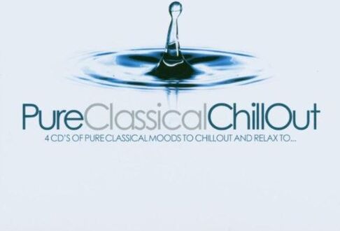 Various - Pure Classical Chillout/Alt - Preis vom 09.10.2026 07:28:09 h