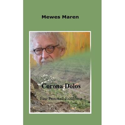 Corona Dolos, Taschenbuch von Mewes Maren, Twentysix Epic, 978-3-7407-8015-9