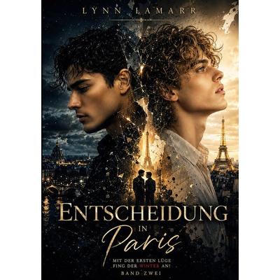 Entscheidung in Paris, Taschenbuch von Lynn Lamarr, BoD – Books on Demand, 978-3-696-77753-1
