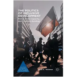 The Politics of Inclusive Development, Fachbücher von Judith A. Teichman, Judith A Teichman