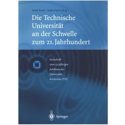 Die Technische Universität an der Schwelle zum 21. Jahrhundert, Fachbücher von Stefan Fuchs, Heinz Kunle