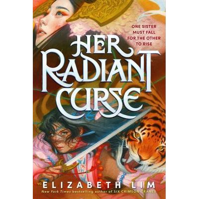 Her Radiant Curse, Gebundene Ausgabe von Elizabeth Lim, Random House Childrens Books US, 978-0-593-30100-5