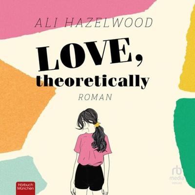 Love, theoretically - Ali Hazelwood, Audio, 9783987853197