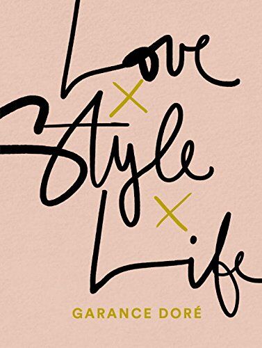 Garance Doré - Love Style Life - Preis vom 13.10.2026 11:25:28 h