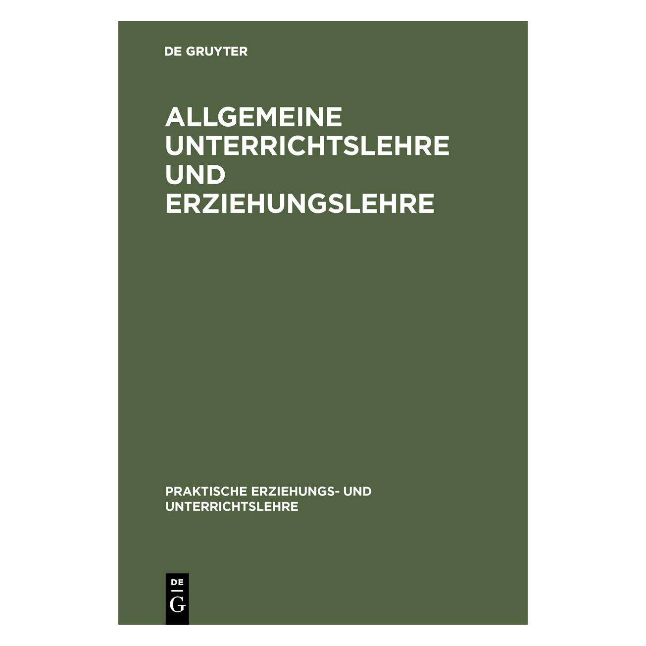 De Gruyter Allgemeine Unterrichtslehre und Erziehu (Deutsch, Hardcover, Albert Fritz, Böhm) (67826874)