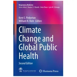 Climate Change and Global Public Health, Fachbücher von William N. Rom, Kent E. Pinkerton
