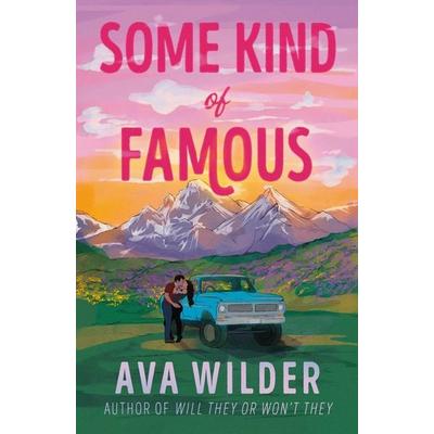 Some Kind of Famous, Taschenbuch von Ava Wilder, Headline Book, 978-1-03-543847-1