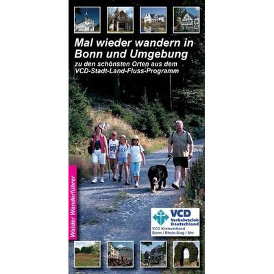 Bonn Wandertouren - Mal wieder wandern in Bonn und Umgebung, Gebundene Ausgabe von , Walder, A, 978-3-936575-39-2