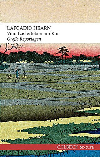 Lafcadio Hearn - Vom Lasterleben am Kai: Große Reportagen - Preis vom 01.10.2026 17:08:56 h
