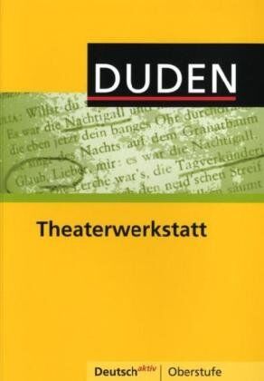 Thomas Aye - Deutsch aktiv - Oberstufe: Theaterwerkstatt: Themenheft - Preis vom 09.10.2026 07:28:09 h