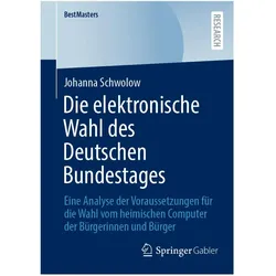 Schwolow:Die elektronische Wahl des Deu, Fachbücher von Johanna Schwolow