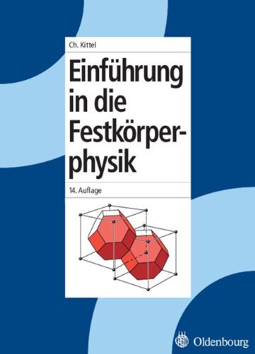 Charles Kittel - Einführung in die Festkörperphysik - Preis vom 30.09.2026 22:30:23 h