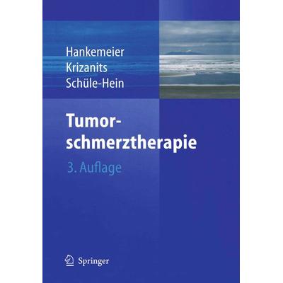 Tumorschmerztherapie, Taschenbuch von , Springer Berlin, 978-3-642-62366-0
