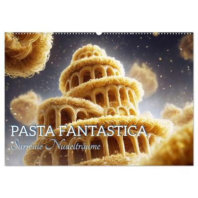 Pasta Fantastica. Surreale Nudelträume (Wandkalender 2027 DIN A2 quer), CALVENDO Monatskalender