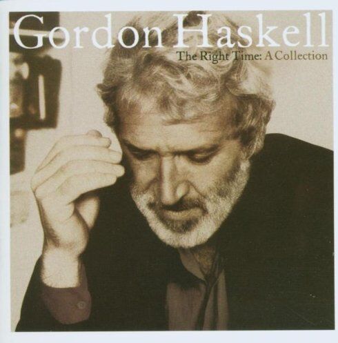 Gordon Haskell - The Right Time-a Collection - Preis vom 06.10.2026 07:26:00 h