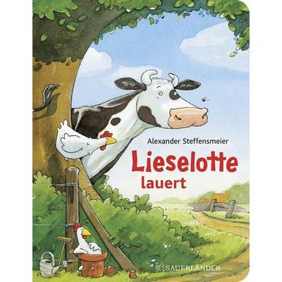 Lieselotte lauert, Gebundene Ausgabe von Alexander Steffensmeier, Fischer Sauerländer, 978-3-7373-5900-9