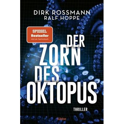 Der Zorn des Oktopus, Taschenbuch von Dirk Rossmann,Ralf Hoppe, Lübbe, 978-3-404-18880-2