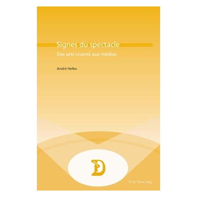 Peter Lang Signes du spectacle (Französisch, Softcover, André Helbo) (56023671)