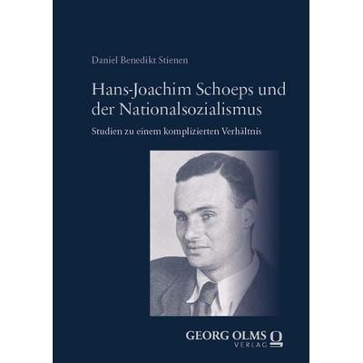 Hans-Joachim Schoeps und der Nationalsozialismus, Gebundene Ausgabe von Daniel Benedikt Stienen, Georg Olms Verlag, 978-3-487-17183-8