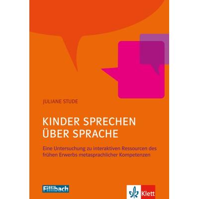 Kinder sprechen über Sprache, Taschenbuch von Juliane Stude, Fillibach bei Klett Sprachen, 978-3-12-688057-2