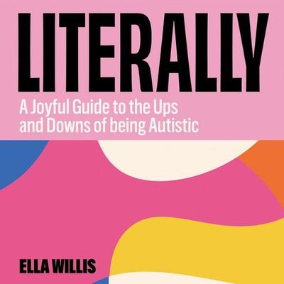 Literally - Ella Willis, Audio, 9781035078318