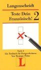 Monique Peltre - Teste Dein Französisch! 2. Ein Testbuch für Fortgeschrittene - Preis vom 30.09.2026 09:01:18 h