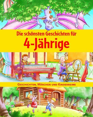 Parragon - Die schönsten Geschchten für 4-Jährige: Geschichten, Märchen und Kinderreime - Preis vom 09.10.2026 07:28:09 h