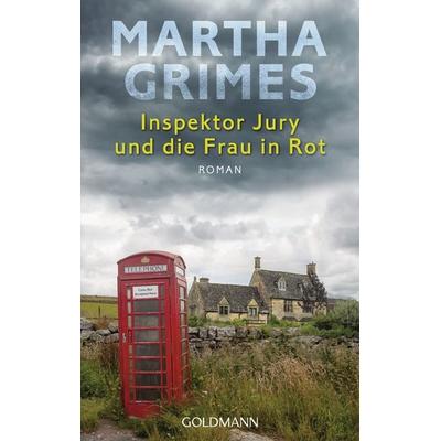 Inspektor Jury und die Frau in Rot, Taschenbuch von Martha Grimes, Goldmann, 978-3-442-48709-7