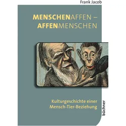 MenschenAffen – AffenMenschen, Sachbücher von Frank Jacob