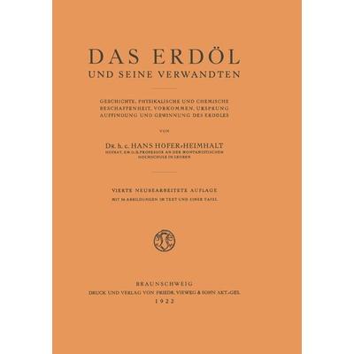 Das Erdöl und seine Verwandten, Taschenbuch von Hans Höfer-Heimhalt, Vieweg & Teubner, 978-3-322-98011-3