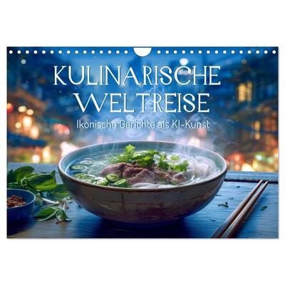 Kulinarische Weltreise. Ikonische Gerichte als KI-Kunst (Wandkalender 2026 DIN A4 quer), CALVENDO Monatskalender