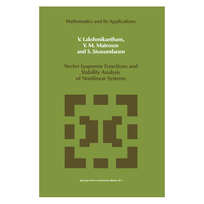 Springer Vector Lyapunov Functions and Stability Analysis of Nonlinear Systems (Englisch, V. Lakshmikantham) (63674763)