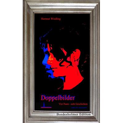 Doppelbilder, Taschenbuch von Hartmut Wiedling, BoD – Books on Demand, 978-3-8423-4211-8