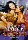 Kat Martin - Hungrige Herzen: Roman (Goldmann Allgemeine Reihe) - Preis vom 01.10.2026 17:08:56 h