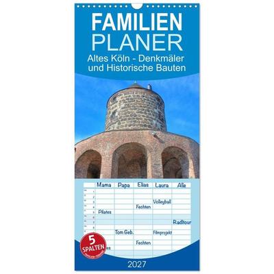 Familienplaner 2027 - Altes Köln - Denkmäler und Historische Bauten mit 5 Spalten (Wandkalender, 21 x 45 cm) CALVENDO
